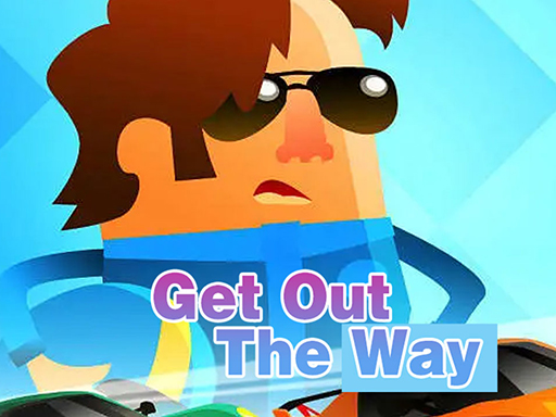 image Get Out The Way
